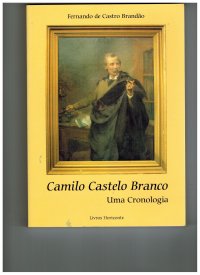 Camilo Castelo Branco - Uma Cronologia